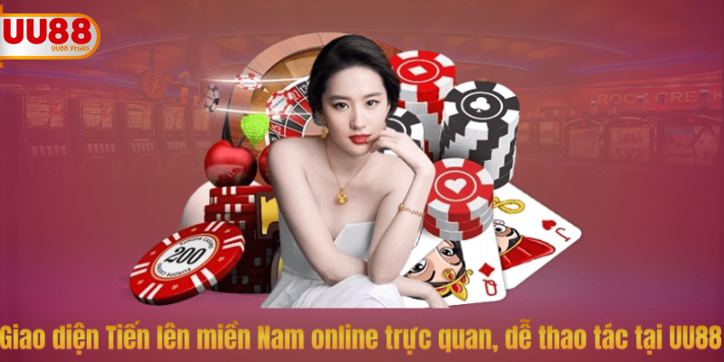 Giao diện Tiến lên miền Nam online trực quan, dễ thao tác tại UU88