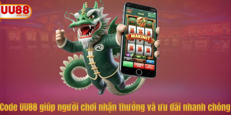 Code UU88 giúp người chơi nhận thưởng và ưu đãi nhanh chóng
