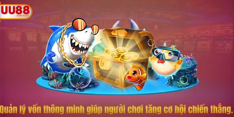 Quản lý vốn thông minh giúp người chơi tăng cơ hội chiến thắng.