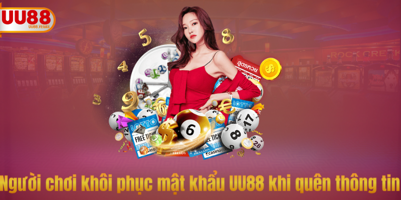 Người chơi khôi phục mật khẩu UU88 khi quên thông tin