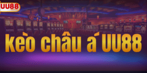 Kèo châu Á UU88