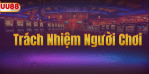 trách nhiệm người chơi